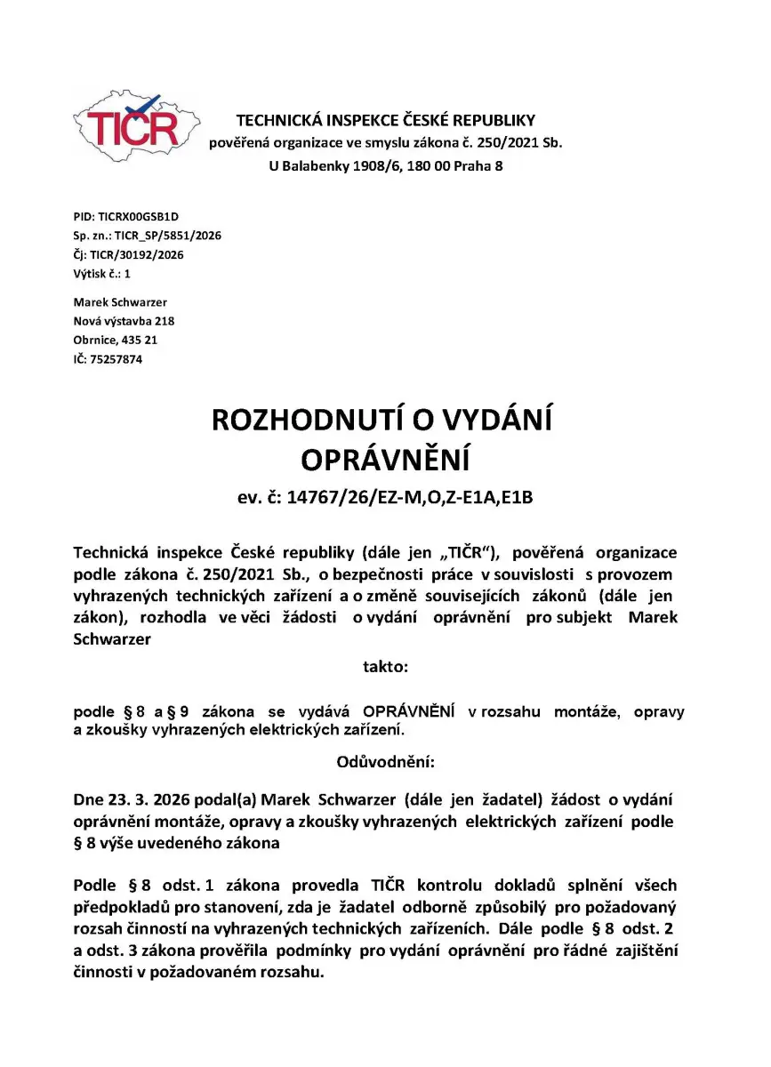 Oprávnění TIČR - montáže, opravy a zkoušky vyhrazených elektrických zařízení, Marek Schwarzer